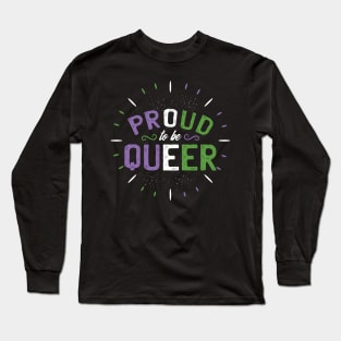 Proud to be Queer Long Sleeve T-Shirt